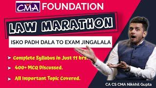 CMA Foundation Law Marathon | For June'23 Attempt | By CA CS CMA Nikkhil Gupta