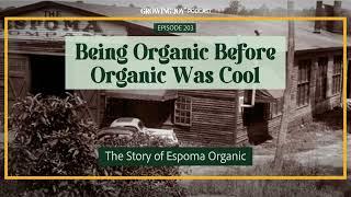 216 The Story of Espoma Organic | Growing Joy with Plants | Podcast