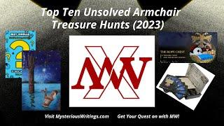 Top Ten Unsolved Armchair Treasure Hunts 2023