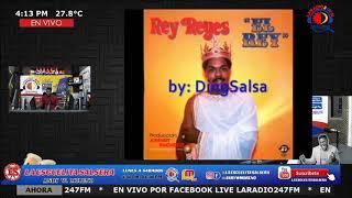 HOMENAJE A REY REYES EN LA ESCUELITA SALSERA (LA RADIO 247 FM) POR ANDY MORENO EL TOLETERO