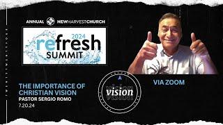 The Importance Of Christian Vision | Pastor Sergio Romo