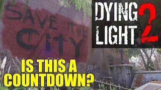 Is This A Dying Light 2 Countdown?