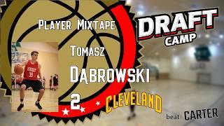 Tomasz Dąbrowski Draft Camp Player Mixtape 2017