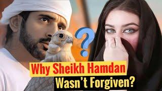 Why Sheikh Hamdan Wasn’t Forgiven? | Sheikh Hamdan | Fazza | Crown Prince Of Dubai