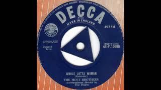 Whole Lotta Woman     The Most Brothers 1958 Decca