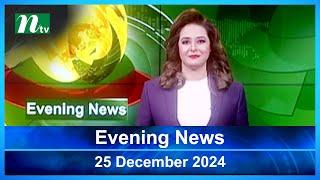 🟢 Evening News | 25 December 2024 | Latest English Bulletin | NTV Latest News Bulletin | NTV News