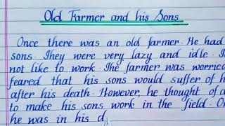 Story: Old Farmer and his Sons| Story writing | English writing | Writing | moral story |Eng Teach