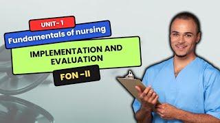 Nursing Implementation and Evaluation