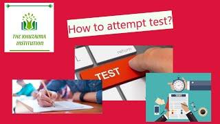 How to attempt test in the khuzaima institution?/#test
