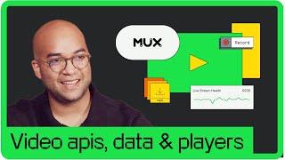 How Mux's flexible video streaming api fits in with your stack