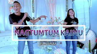 NAGTUMTUM KAIMU COVER BY TONG & RAY