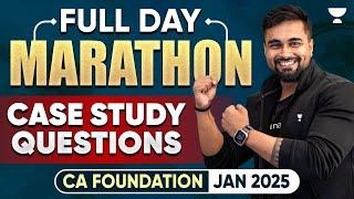 Full Day Marathon- Case Study Questions | CA Foundation Jan 2025 | AIR 42 Shantam Gupta