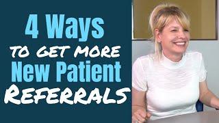 4 Ways to Get More New Patient Referrals! | Dental Practice Management Tip