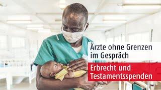 Erbrecht und Testamentsspenden – im Gespräch mit unserem Experten | Ärzte ohne Grenzen