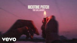 Tim Gallagher - Nicotine Patch (Lyric Video)