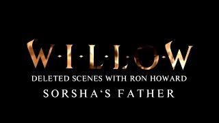 2. "Sorsha's father" Willow Deleted Scene