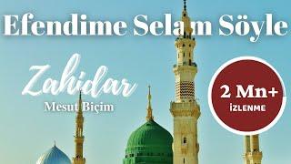 Efendime Selam Söyle - Zahidar ᴴᴰ | Mesut Biçim ( Altyazılı )