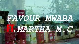 Favour Mwaba Ft Martha M C  Nshakwata Umbi (official music video)