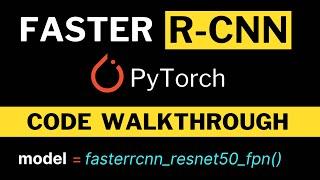 Faster RCNN PyTorch Code Walkthrough | Fine-Tuning and Custom Dataset Training