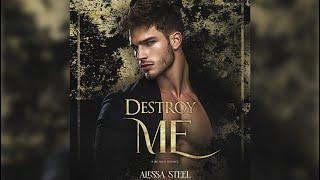 Destroy Me by Alexa Steel - FULL MAFIA ROMANCE AUDIOBOOK