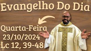 EVANGELHO DO DIA –23/10/2024 - HOMILIA DIÁRIA – LITURGIA DE HOJE - EVANGELHO DE HOJE -PADRE GUSTAVO