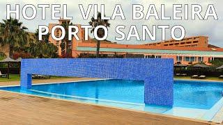 Porto Santo - Vila Baleira Resort