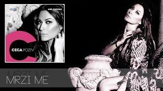 Ceca - Mrzi me - (Audio 2013) HD