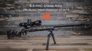 Pro Build | 6.5 PRC Sheep Rifle | with WTA's Mark Peterson