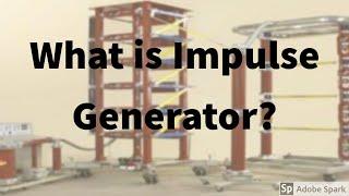 What is Impulse Generator?