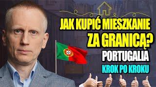 Jak Kupić Mieszkanie Za Granicą? Portugalia - Pośrednicy, Kredyt, Podatki, Formalności