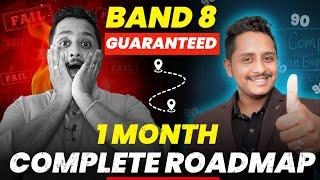 Follow This – 1 Month Complete Roadmap Guaranteed 8 Band