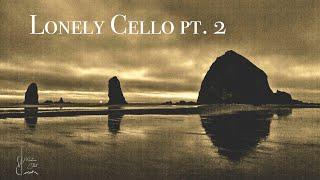 "Lonely Cello Pt. 2" Music to sleep to.  9 hours, choir, fade to black screen