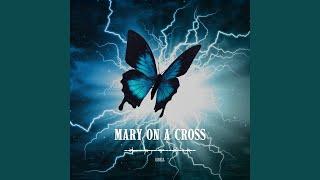 Mary On A Cross