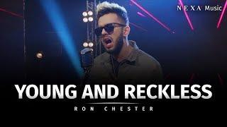 Young & Reckless | Ron Chester | NEXA Music | Official Music Video