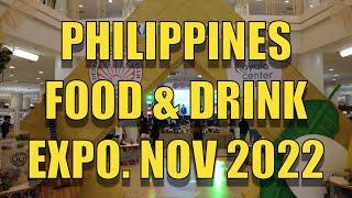 Philippines Food & Drink Expo. Nov 2022.