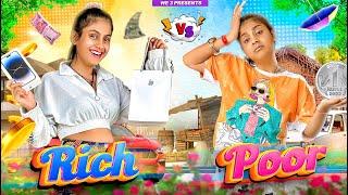 Rich vs Poor || We 3 || ADITI SHARMA