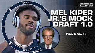 MEL KIPER JR.'S MOCK DRAFT 1.0  Cam Ward OVER Shedeur Sanders? + Is Jayden Daniels TOP 5? | Get Up