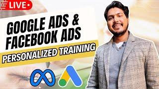 Live Google ads & facebook ads Personalized Training 0nly at 9999