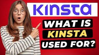 What Is Kinsta? What Is Kinsta Used For? Why You Need Them For Managed WordPress Hosting!? 