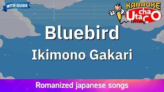 Bluebird – Ikimonogakari (Romaji Karaoke with guide)