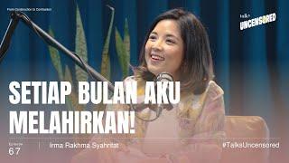 From Construction to Contraction  ft. Irma Rakhma Syahrifat - Uncensored with Andini Effendi ep.67