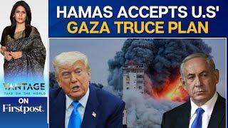 Hamas Agrees to US-backed Gaza Ceasefire Proposal; Israel Yet to Respond | Vantage With Palki Sharma