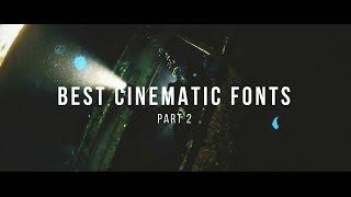 Best FREE Cinematic Fonts for Videos 2018 | PART 2