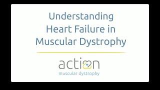 Understanding Heart Failure in Muscular Dystrophy