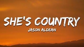 Jason Aldean - She's Country (Lyrics)