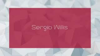 Sergio Willis - appearance