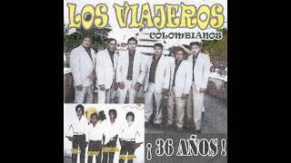 LOS VIAJEROS COLOMBIANOS - ENGANCHADOS