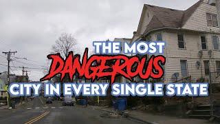 The Most Dangerous City in Every Single State. It's Very Alarming.