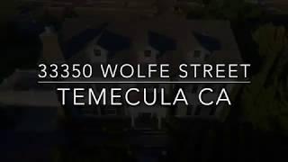 FOR SALE - 33350 Wolfe Street Temecula: Temecula Realtors