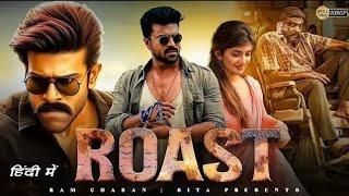 "Roast" Ram Charan New Action Movie 2024 | New South Indian Hindi Dubbed Blockbuster Movie 2024